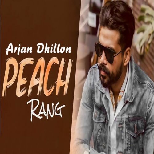 Peach Rang Arjan Dhillon