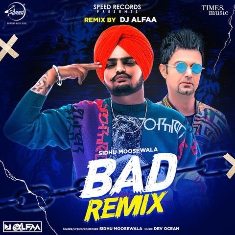 Bad Remix Sidhu Moose Wala