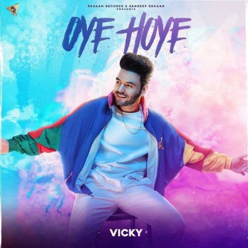 Oye Hoye Vicky