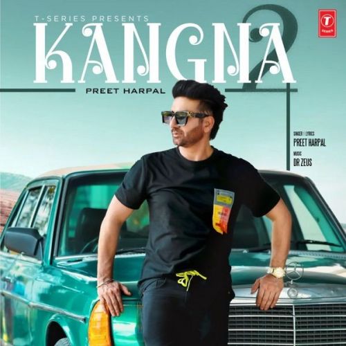 Kangna 2 Preet Harpal