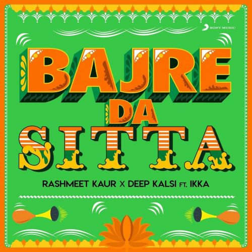 Bajre Da Sitta Ikka, Deep Kalsi