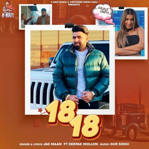 18 18 Deepak Dhillon, Jag Maan
