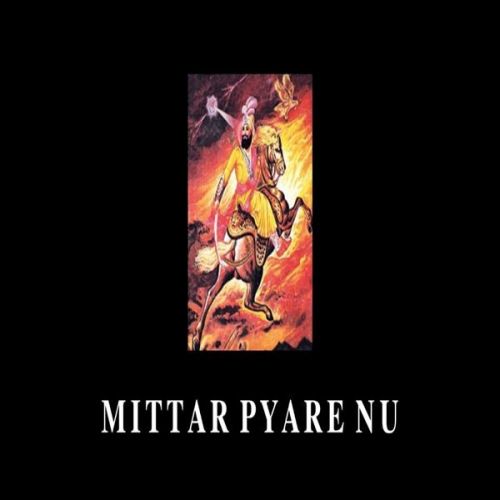 Mittar Pyare Nu Sukh Bohanwala