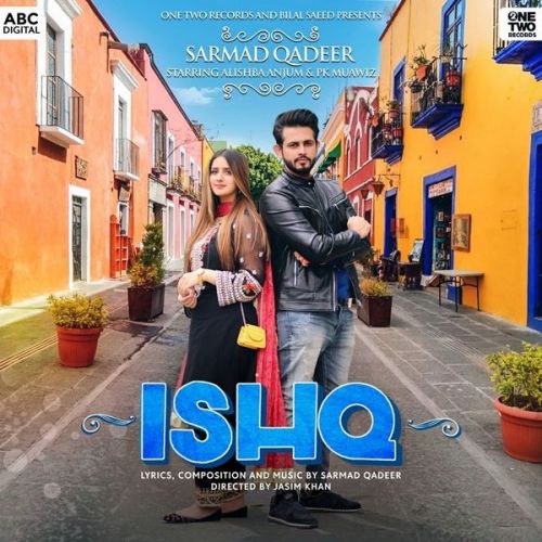 Ishq Sarmad Qadeer