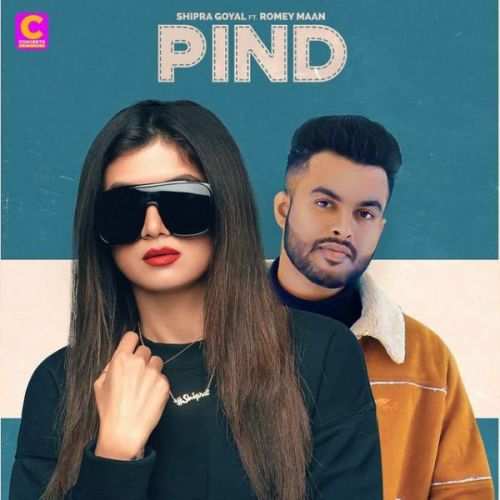 Pind Shipra Goyal, Romey Maan