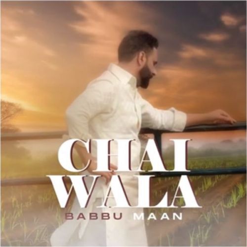 Chai Wala - Shayari Babbu Maan