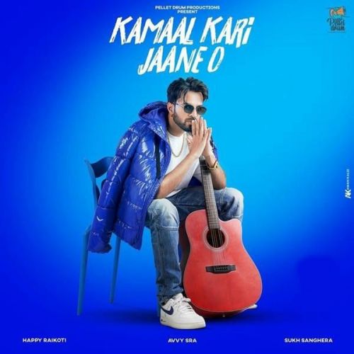 Kamaal Kari Jaane O Happy Raikoti