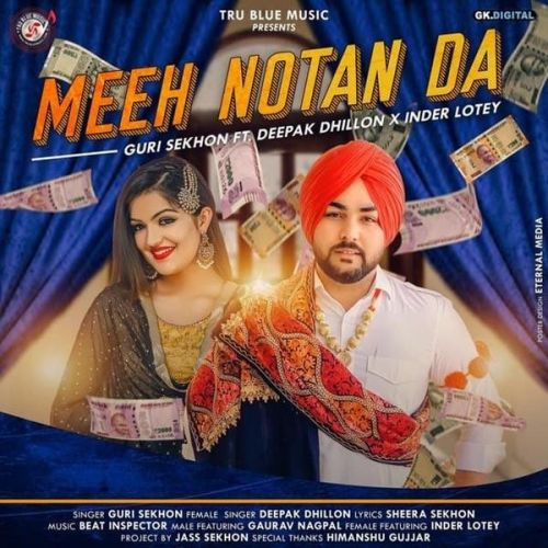 Meeh Notan Da Guri Sekhon, Deepak Dhillon