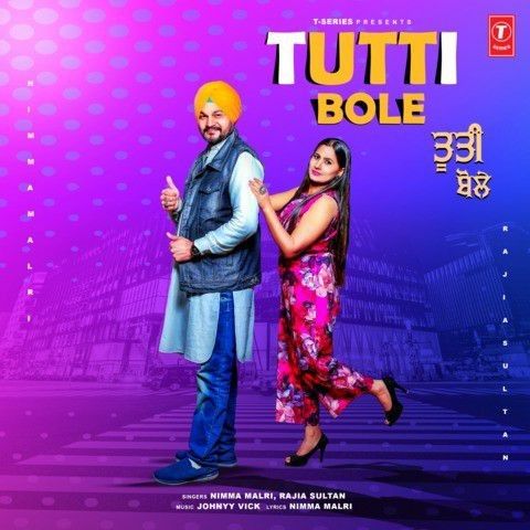 Tutti Bole Rajia Sultan, Nimma Malri