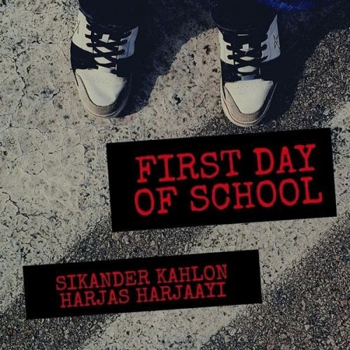 First Day of School Sikander Kahlon, Harjas Harjaayi