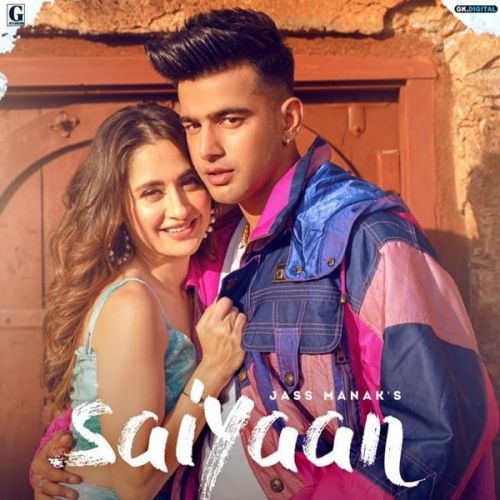 Saiyaan Jass Manak