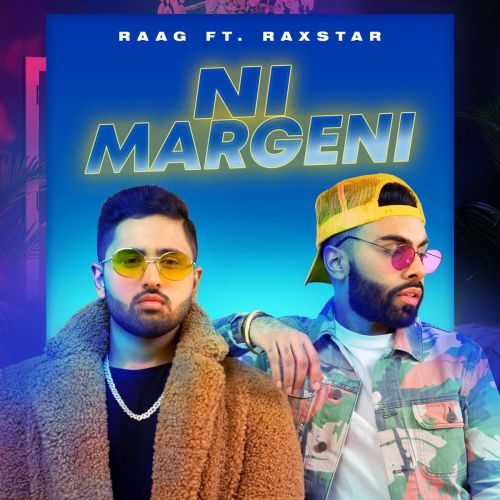 Ni Margeni Raxstar, Raag