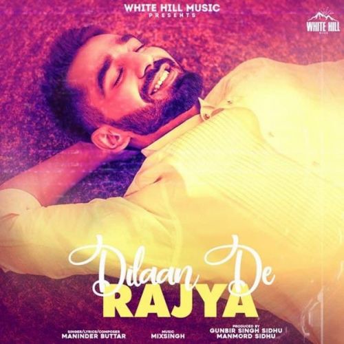 Dilaan De Rajya Lyrics Maninder Buttar