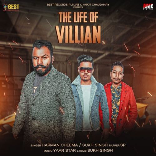 The Life Of Villian Harman Cheema, Sukh Singh
