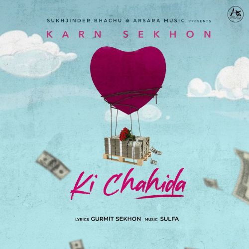 Ki Chahida Karn Sekhon