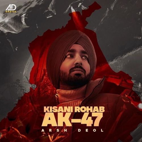 Kisani Rohab AK47 Arsh Deol