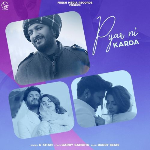 Pyar Ni Karda G Khan