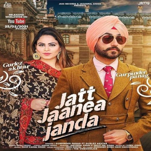 Jatt Jaanea Janda Gurlez Akhtar, Gurpinder Panag