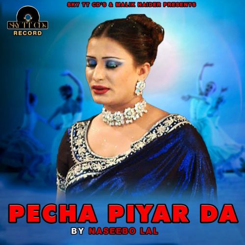 Pecha Piyar Da Naseebo Lal