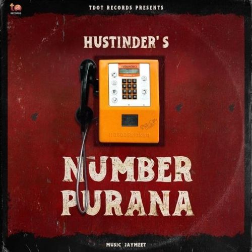 Number Purana Hustinder