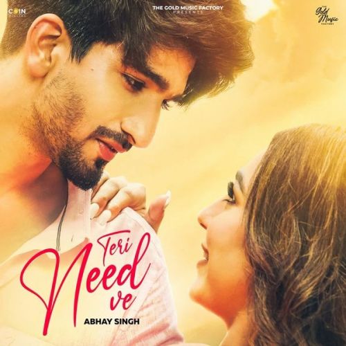 Teri Need Ve Abhay Singh