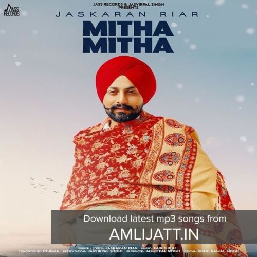 Mitha Mitha Jaskaran Riar