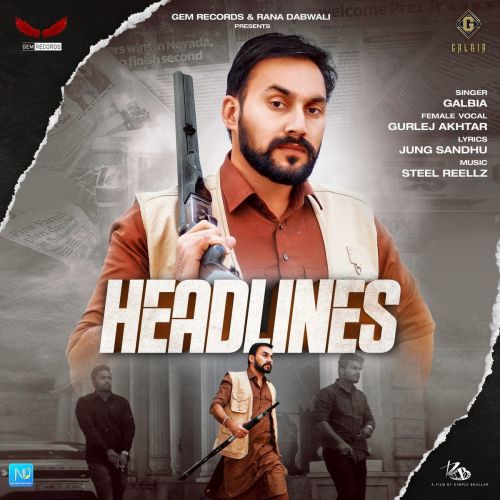 Headlines Gurlez Akhtar, Galbia