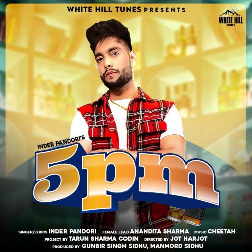 5pm Inder Pandori
