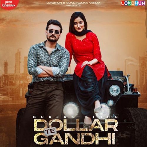 Dollar Te Gandhi Gurlej Akhtar, Gurjas Sidhu