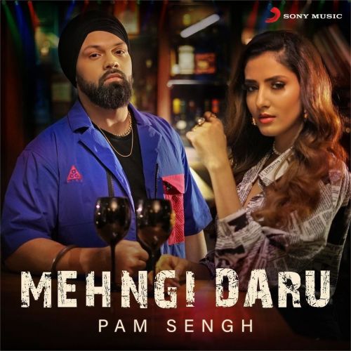 Mehngi Daru PAM Sengh