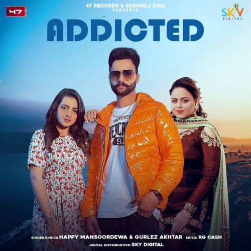 Addicted Gurlez Akhtar, Happy Mansoordewa