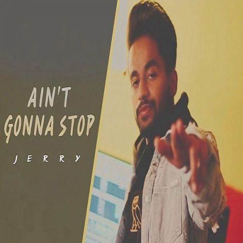 Aint Gonna Stop Jerry