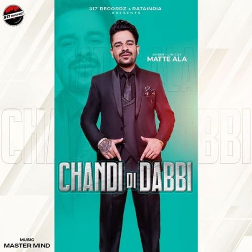 Chandi Di Dabbi Matte Ala