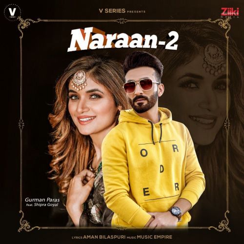 Naraan 2 Shipra Goyal, Gurman Paras