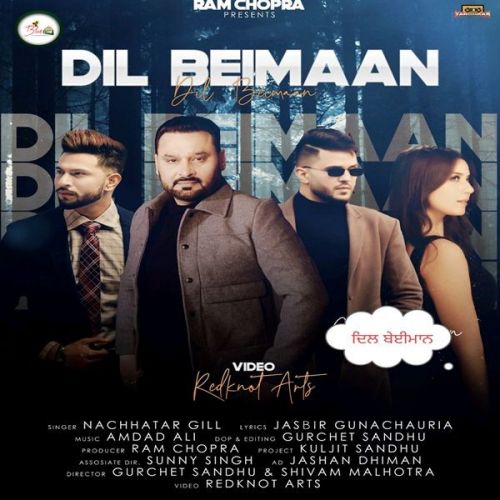 Dil Beimaan Nachhatar Gill