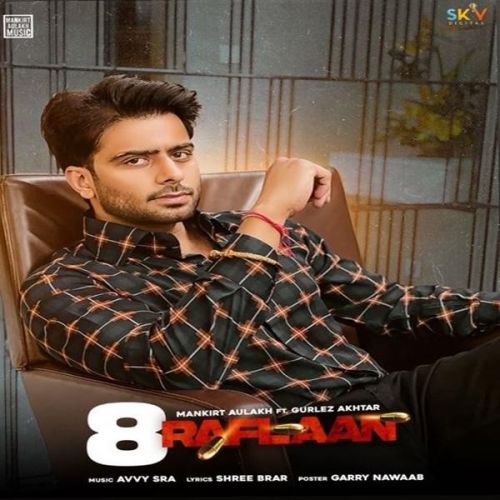 8 Raflaan Mankirt Aulakh, Gurlez Akhtar