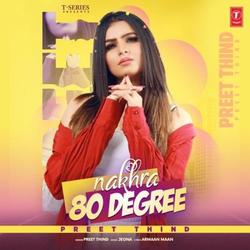 Nakhra 80 Degree Preet Thind