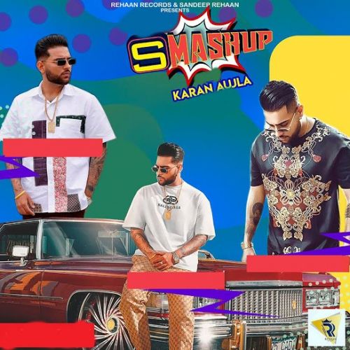 SMashup Karan Aujla