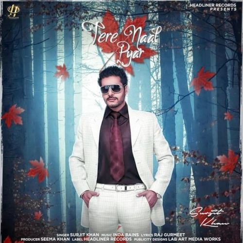 Tere Naal Pyar Surjit Khan