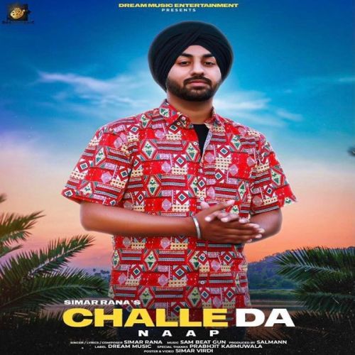 Challe Da Naap Simar Rana