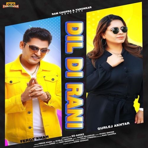 Dil Di Rani Feroz Khan, Gurlez Akhtar