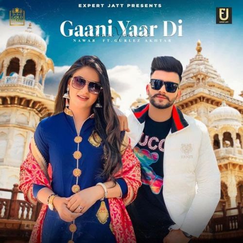 Gaani Yaar Di Gurlez Akhtar, Nawab