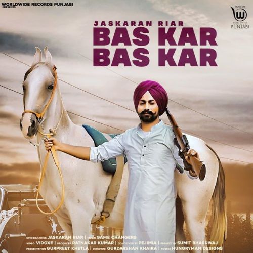 Bas Kar Bas Kar Jaskaran Riar