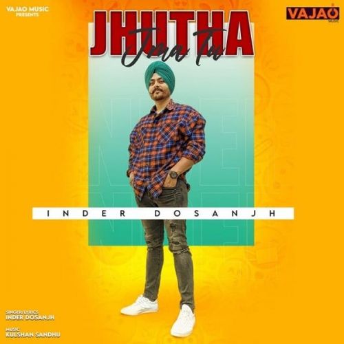 Jhutha Jma Tu Inder Dosanjh
