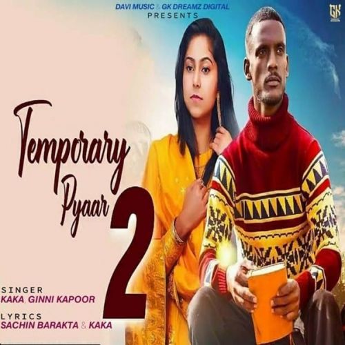 Temporary Pyaar 2 Kaka