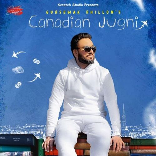Canadian Jugni Gursewak Dhillon