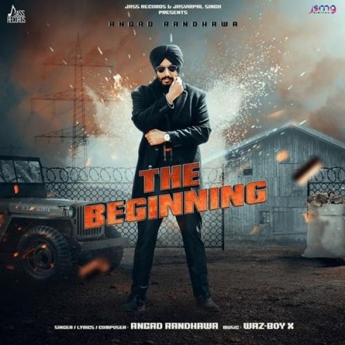 The Beginning Angad Randhawa