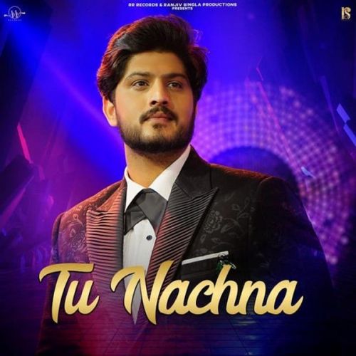 Tu Nachna Gurnam Bhullar