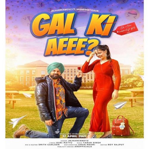 Gal Ki Aeee Jbjhanceboyz