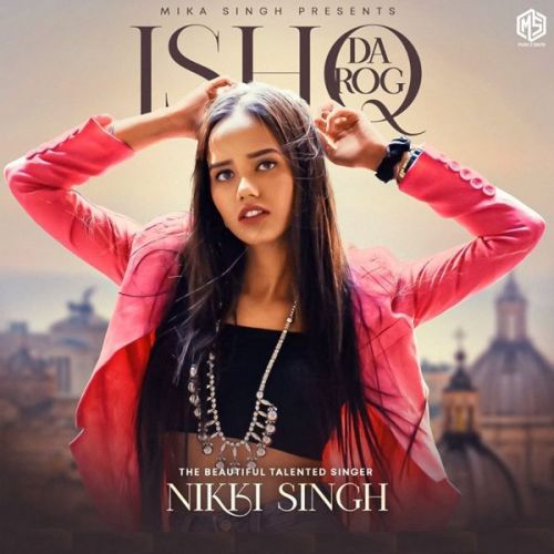 Ishq Da Rog Nikki Singh